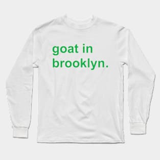 goat in brooklyn. Long Sleeve T-Shirt